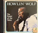 Howlin' Wolf – «The Power Of The Voice»