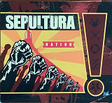 Sepultura – «Nation» Digipak