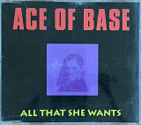 Ace Of Base – «All That She Wants» Maxi-Single