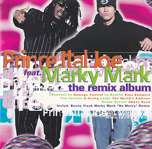 Prince Ital Joe Feat. Marky Mark – The Remix Album