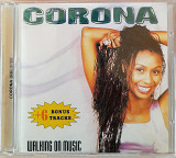 CORONA - WALKING ON MUSIC. 130гр.