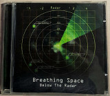 Breathing Space - Below The Radar. Фирменный. 200гр.