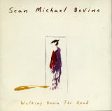 Sean Michael Devine ‎– Walking Down The Road ( USA )