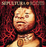 Sepultura - Roots (1996/1998)