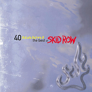 Skid Row - 40 Seasons: The Best Of Skid Row (1998/2000)