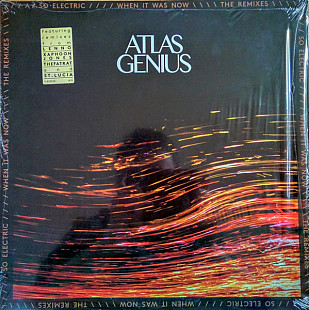 Atlas Genius – So Electric: When It Was Now (The Remixes)