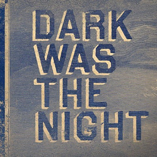 Various – Dark Was The Night