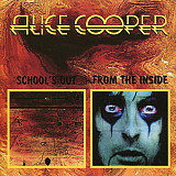 Alice Cooper – School's Out / From The Inside