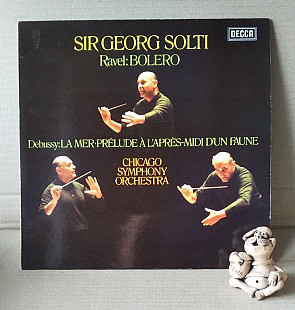 Sir Georg Solti, Chicago Symphony Orchestra ; Ravel, Debussy – Bolero LP