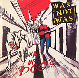 Was (Not Was) – What Up, Dog? ( USA )