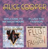 Alice Cooper – Welcome To My Nightmare / Flush The Fashion