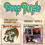 Deep Purple – The Battle Rages On / Single Hits 2