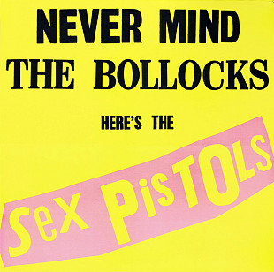 Sex Pistols – Never Mind The Bollocks Here's The Sex Pistols LP Вініл Запечатаний