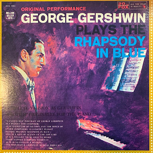 Вінілова платівка George Gershwin - Plays The Rhapsody In Blue