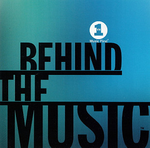 VH1 Music First Behind The Music ( USA )