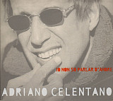 Фірмовий ADRIANO CELENTANO - " Io Non So Parlar D'Amore "