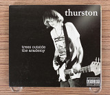 Thurston Moore - Trees Outside The Academy (США, Ecstatic Peace!)