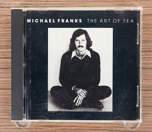 Michael Franks - The Art Of Tea (США, Reprise Records)