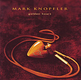 Фірмовий MARK KNOPFLER - " Golden Heart "