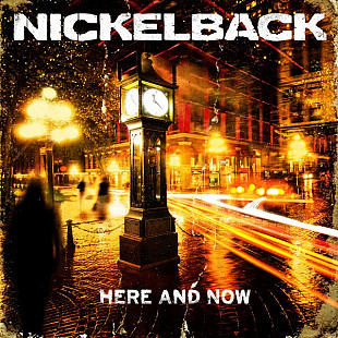 Фірмовий NICKELBACK - " Here And Now "