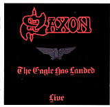 Фірмовий SAXON - " The Eagle Has Landed (Live) "