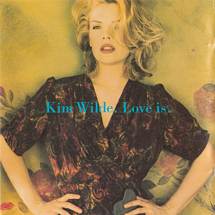 Фірмовий KIM WILDE - " Love Is "