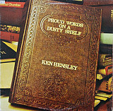 KEN HENSLEY «Proud Words On A Dusty Shelf» ℗1973