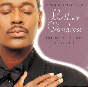 Luther Vandross – One Night With You - The Best Of Love Volume 2 ( USA )