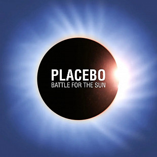 Placebo - Battle For The Sun (2009/2019)