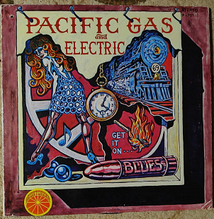 Pacific Gas & Electric ‎– Get It On