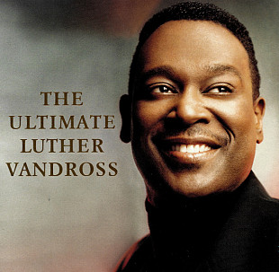 Luther Vandross – The Ultimate Luther Vandross ( USA )