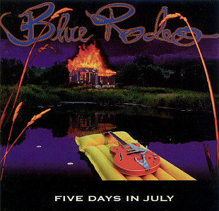 Blue Rodeo – Five Days In July ( USA )