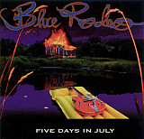 Blue Rodeo – Five Days In July ( USA )