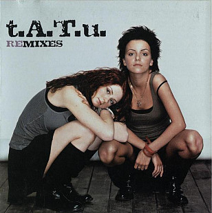 T.A.T.u. - Remixes