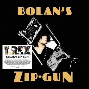 Вінілова платівка T.Rex - Bolan'S Zip Gun 1LP (5014797139985)