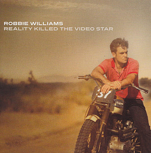 Robbie Williams 2009 Reality Killed The Video Star [UA]