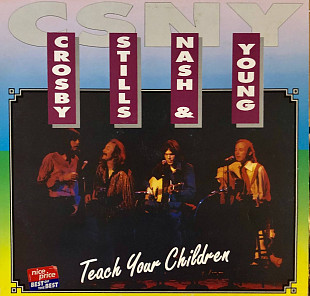 Crosby, Stills, Nash & Young - "Teach Your Children"