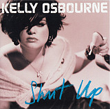 Kelly Osbourne – Shut Up ( USA ) Punk