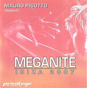 Mauro Picotto – Meganite Ibiza 2007