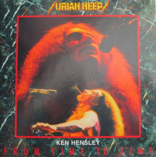 Ken Hensley / David Byron – From Time To Time / Single Hits