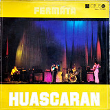 Fermáta ‎– Huascaran