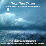 The Keith Emerson Band 2012 -Three Fates Project