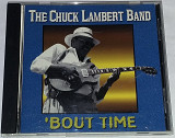 THE CHUCK LAMBERT BAND 'Bout Time CD US