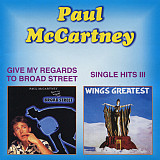 Paul McCartney – Give My Regards To Broad Street / Single Hits III