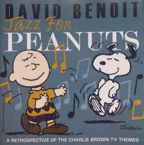 David Benoit ‎– Jazz For Peanuts (A Retrospective Of The Charlie Brown TV Themes)