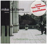 Mike del Ferro Featuring Toots Thielemans and Richard Galliano – New Belcanto Opera Meets Jazz