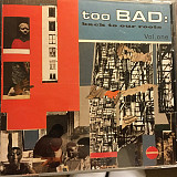 Too Bad – Back To Our Roots Vol. 1 ( USA ) JAZZ - FUNK