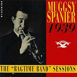 Muggsy Spanier ‎– The "Ragtime Band" Sessions US