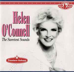 Helen O'Connell ‎– The Sweetest Sounds