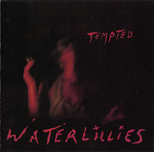 Waterlillies – Tempted ( USA )